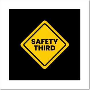 Safety Third Road Sign Joke Posters and Art